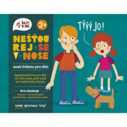 Nešťourej se v nose!