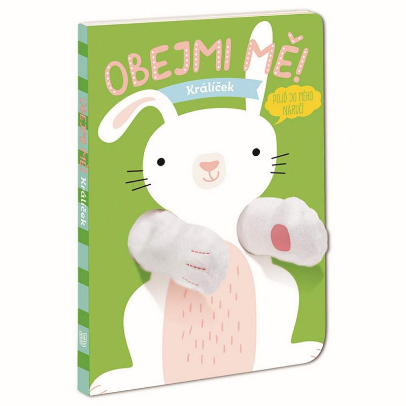 Maňásková knížka - Obejmi mě! KRÁLÍČEK Maňásková knížka - Obejmi mě! KRÁLÍČEK